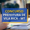 Concurso Prefeitura de Vila Rica – MT: dois editais; até R$ 11 mil