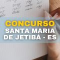 Concurso Público Santa Maria de Jetibá – ES: mais de 1,3 mil vagas