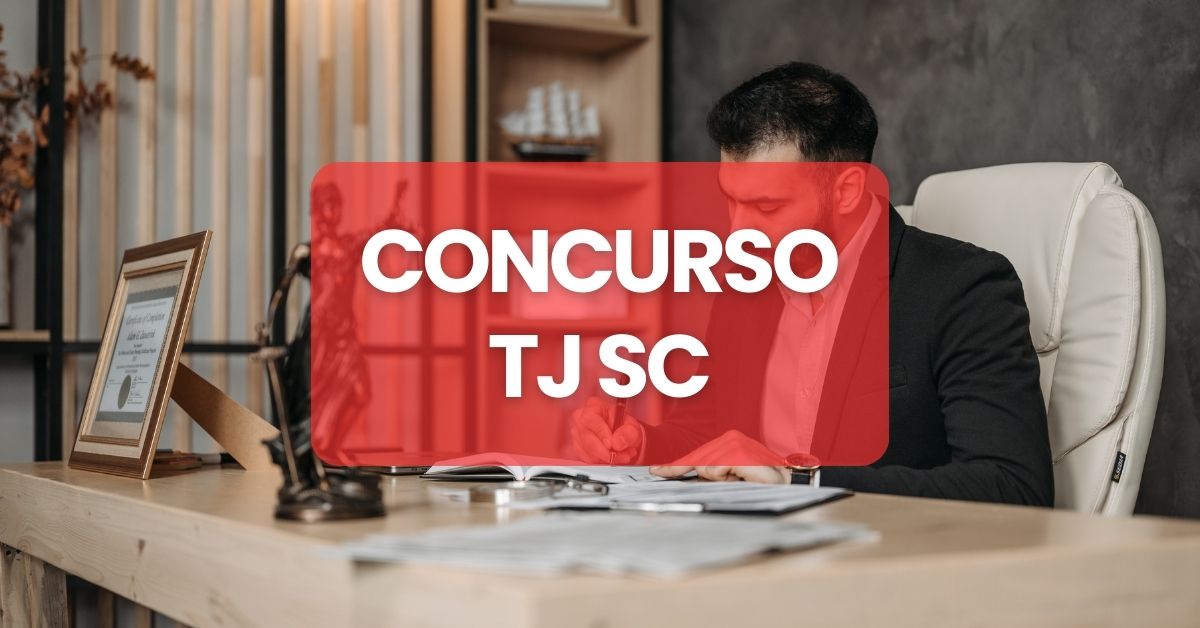 Concurso TJ SC, Edital TJ SC, vagas TJ SC, TJ SC.