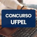 Concurso UFPEL RS abre vagas para Técnico Administrativo