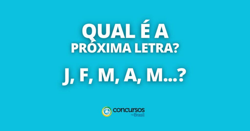 É possível ler: "qual é a próxima letra? J, F, M, A, M,...?"