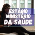 Ministério da Saúde abre seleção para estágio em Belém – PA