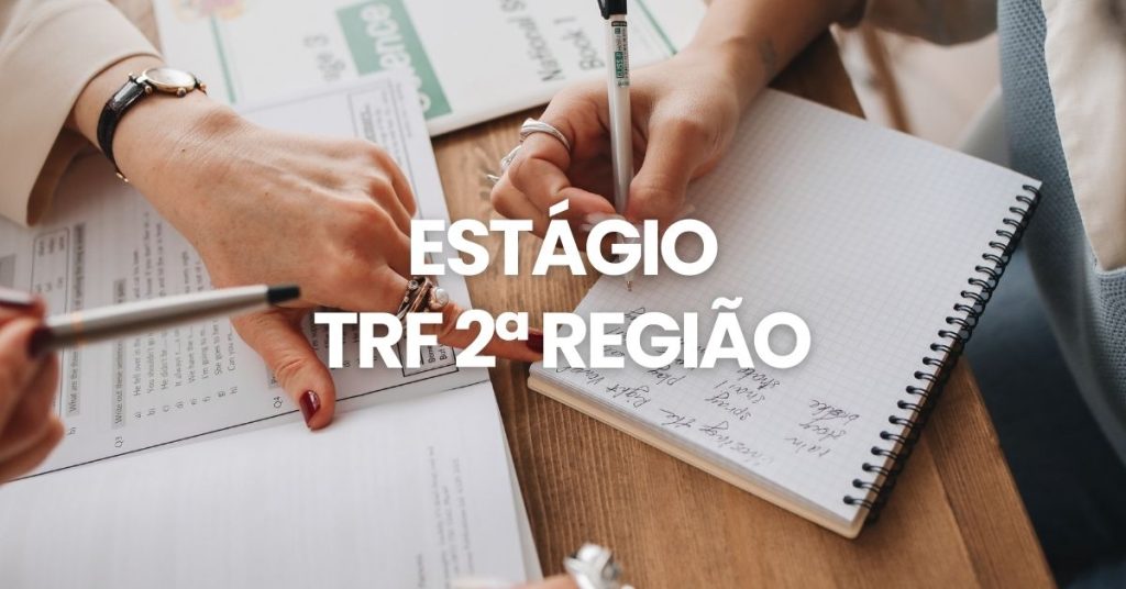 TRF 2ª Região Abre Vagas De Estágio; Bolsas De R$ 1 Mil