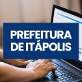 Prefeitura de Itápolis – SP anuncia edital de processo seletivo