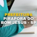 Prefeitura de Pirapora do Bom Jesus – SP abre processo seletivo