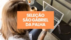Prefeitura de São Gabriel da Palha – ES: publicado edital de seleção