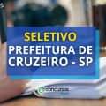 Prefeitura de Cruzeiro – SP abre processo seletivo; confira os detalhes