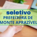 Prefeitura de Monte Aprazível – SP abre seletivo; até R$ 5,3 mil