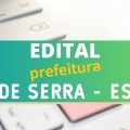 Prefeitura de Serra – ES divulga seleção com 390 vagas