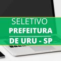 Prefeitura de Uru – SP libera edital de processo seletivo