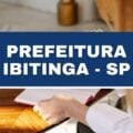 Prefeitura de Ibitinga – SP lança novo edital de processo seletivo