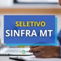 SINFRA MT abre processo seletivo; remuneração de R$ 7 mil