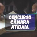 Concurso Câmara de Atibaia – SP: novas vagas; até R$ 10,4 mil