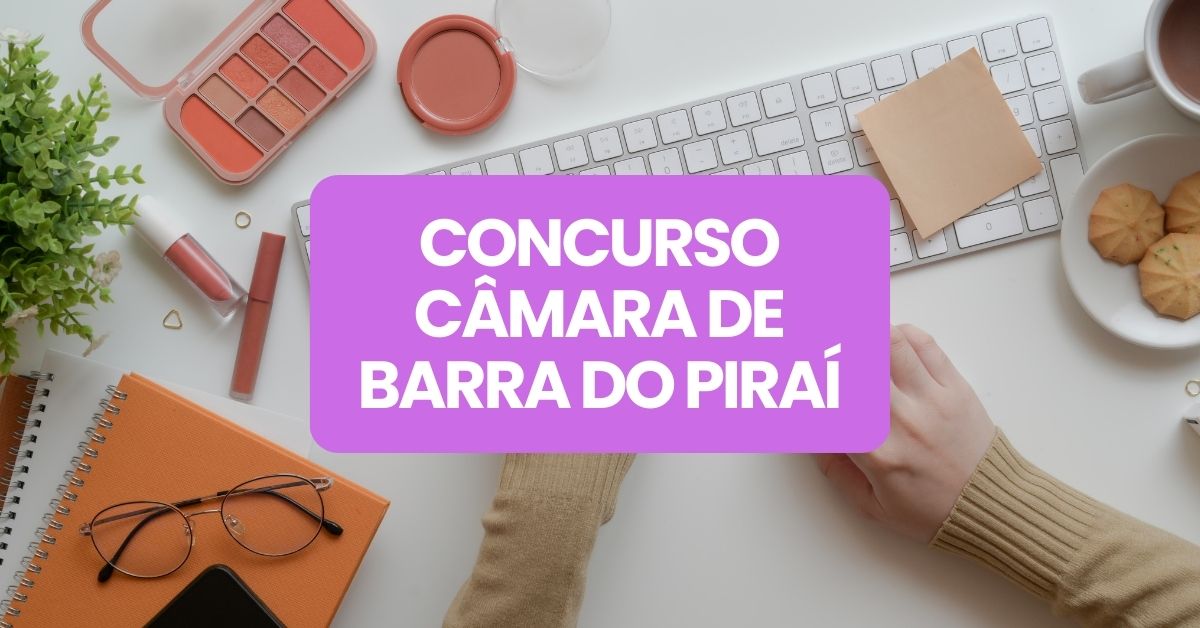 Concurso Câmara de Barra do Piraí, Câmara de Barra do Piraí, edital Câmara de Barra do Piraí, vagas Câmara de Barra do Piraí.