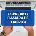 Concurso Câmara de Itabirito – MG: ganhos de até R$ 6,7 mil