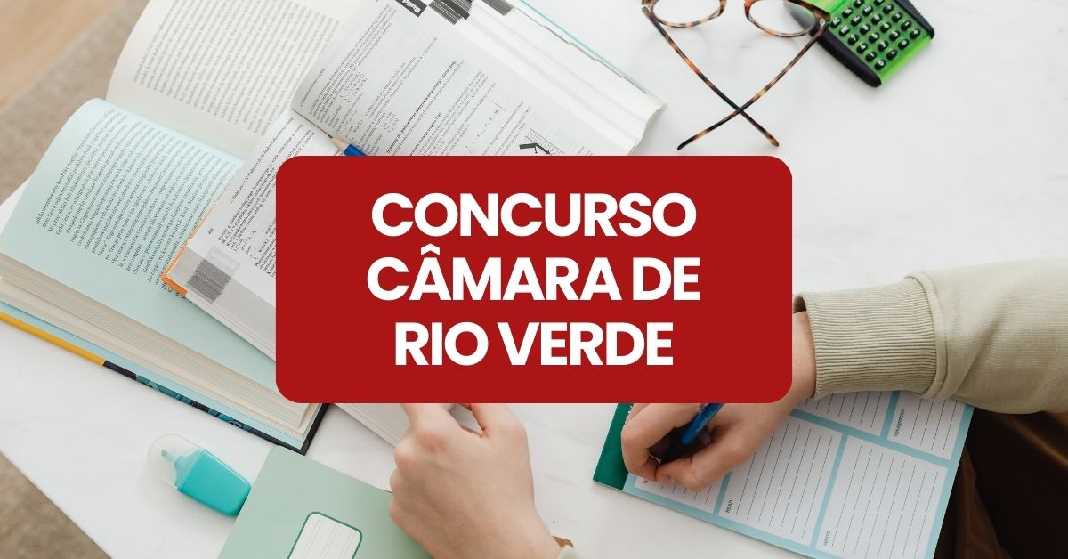 Concurso Câmara de Rio Verde, Câmara de Rio Verde, edital Câmara de Rio Verde, vagas Câmara de Rio Verde.