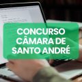 Concurso Câmara de Santo André – SP: ganhos de R$ 6,5 mil