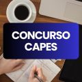 Concurso CAPES: edital abre 50 vagas; ganhos de até R$ 11,1 mil