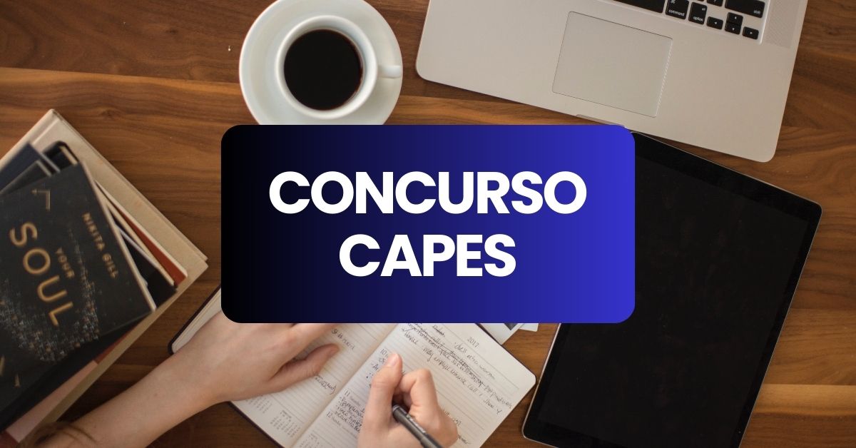 Concurso CAPES, Edital concurso CAPES, vagas CAPES, CAPES.