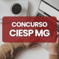 Concurso CIESP MG tem edital retificado; até R$ 4,2 mil