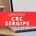 Concurso CRC SE 2024 teve seu edital retificado