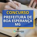 Concurso Prefeitura de Boa Esperança – MG: edital e inscrições