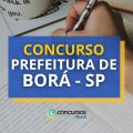 Concurso Prefeitura de Borá – SP: edital e inscrição