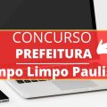 Concurso Prefeitura de Campo Limpo Paulista – SP: edital e inscrição