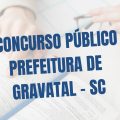 Concurso Prefeitura de Gravatal – SC: edital e inscrições