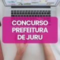 Concurso Prefeitura de Juru – PB: remuneração de até R$ 4,6 mil