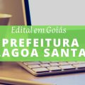 Concurso Prefeitura de Lagoa Santa – GO abre mais de 140 vagas