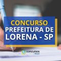 Concurso Prefeitura de Lorena – SP tem novo edital publicado