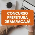 Concurso Prefeitura de Maracajá – SC: edital abre mais de 50 vagas