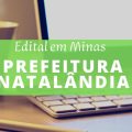 Concurso Prefeitura de Natalândia – MG: mais de 70 vagas