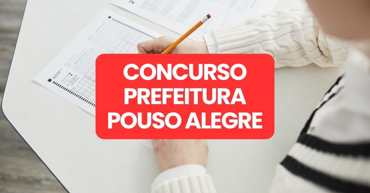 Concurso Prefeitura de Pouso Alegre – MG: edital com 429 vagas