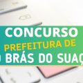 Concurso Prefeitura de São Brás do Suaçuí – MG: 259 vagas