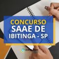 Concurso SAAE de Ibitinga – SP abre edital; confira os detalhes