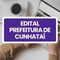 Prefeitura de Cunhataí – SC lança edital de processo seletivo