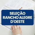 Prefeitura de Rancho Alegre D’Oeste – PR abre vagas em processo seletivo