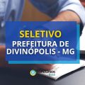 Prefeitura de Divinópolis – MG abre dois editais de processo seletivo; até R$ 6 mil