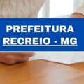 Prefeitura de Recreio – MG abre vagas em novo edital de processo seletivo