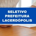 Prefeitura de Lacerdópolis – SC abre vagas em seletivo; até R$ 6,2 mil mensais