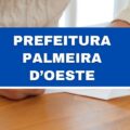 Prefeitura de Palmeira d'Oeste – SP abre vagas imediatas em edital; R$ 3,3 mil
