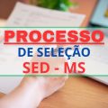 SED – MS divulga processo seletivo; até R$ 6.981 mensais