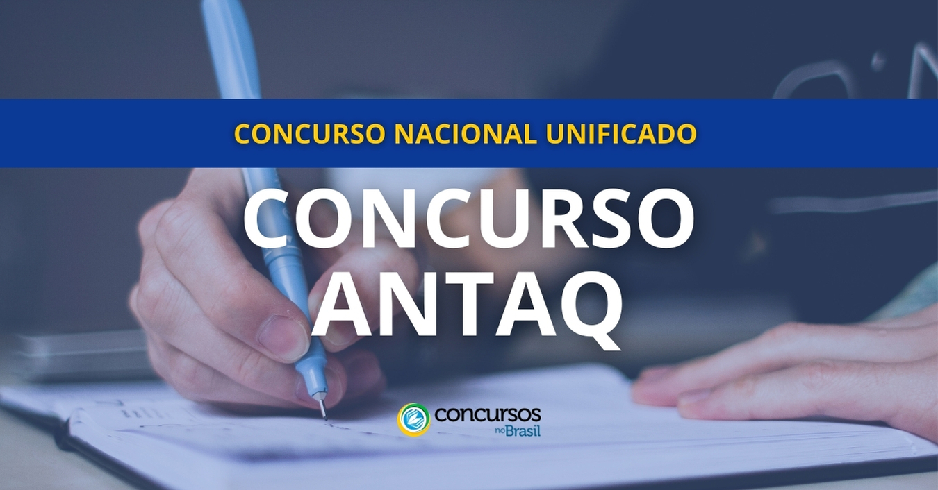 ANTAQ CNU, Concurso ANTAQ, concurso ANTAQ CNU, concurso ANTAQ, ANTAQ Concurso Nacional Unificado