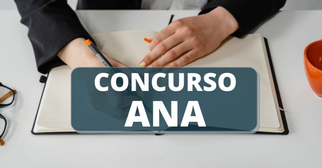 Concurso ANA edital oferta remuneração de R 16,4 mil