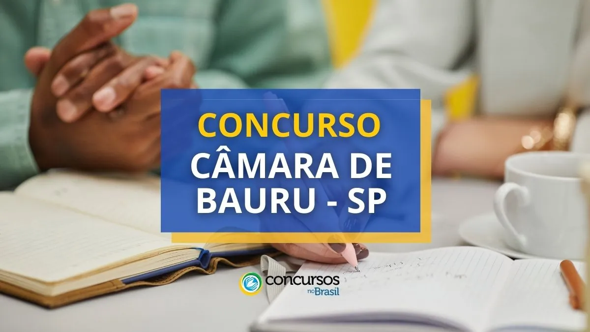 Concurso Câmara de Bauru – SP: edital retificado; até R$ 9,6 mil