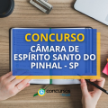 Concurso Câmara de Espírito Santo do Pinhal – SP: edital