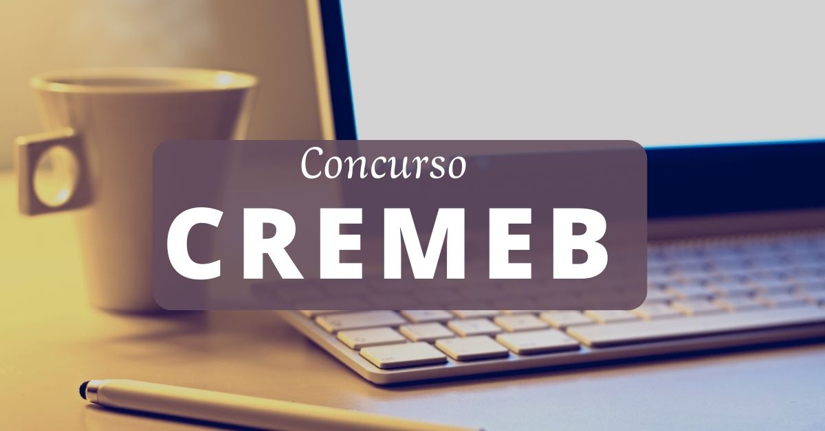Concurso CREMEB, Edital CREMEB, Concurso Conselho de Medicina Bahia