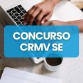 Concurso CRMV SE abre 140 vagas; cronograma alterado